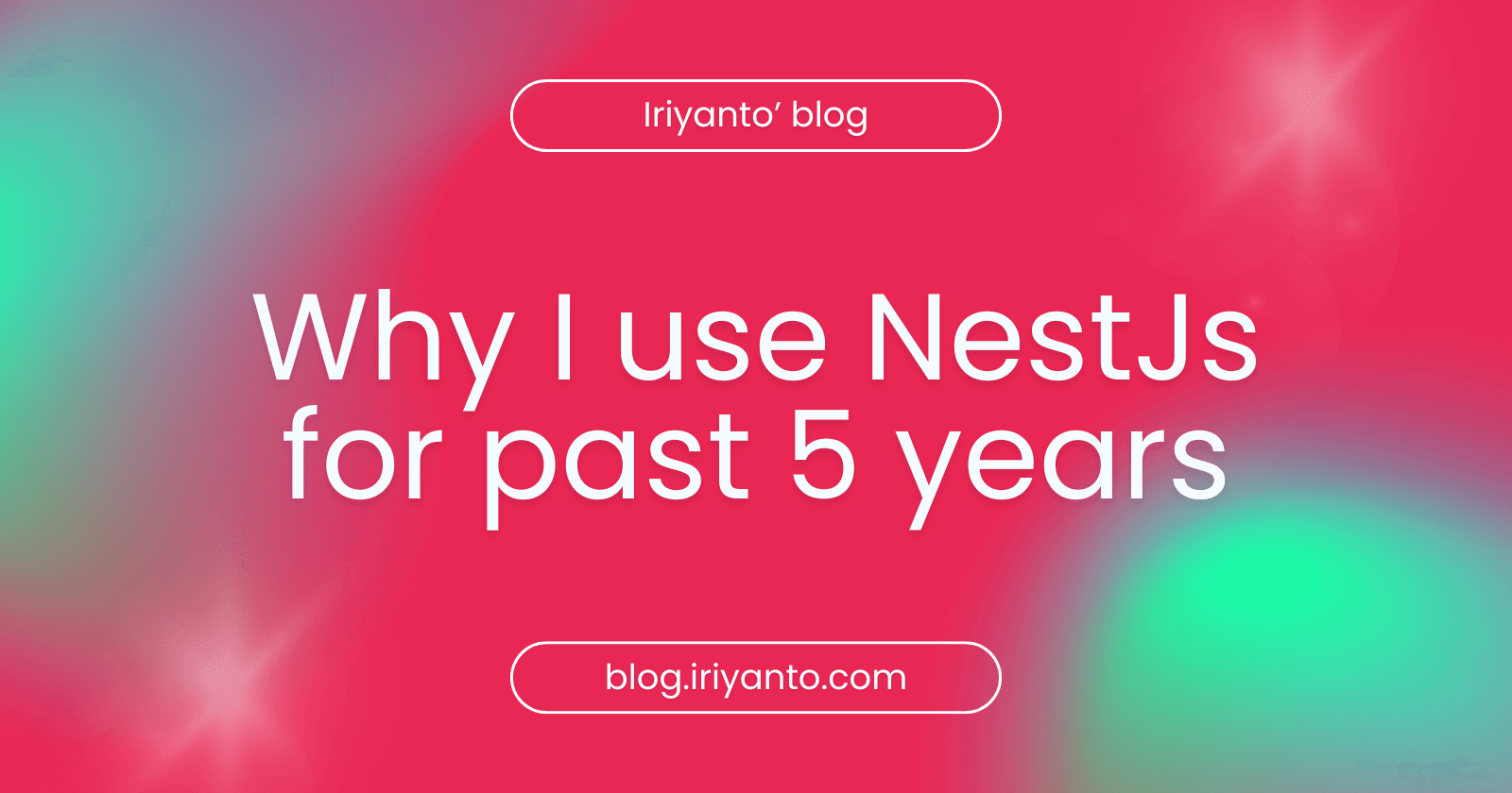 Why I use NestJs for past 5 years
