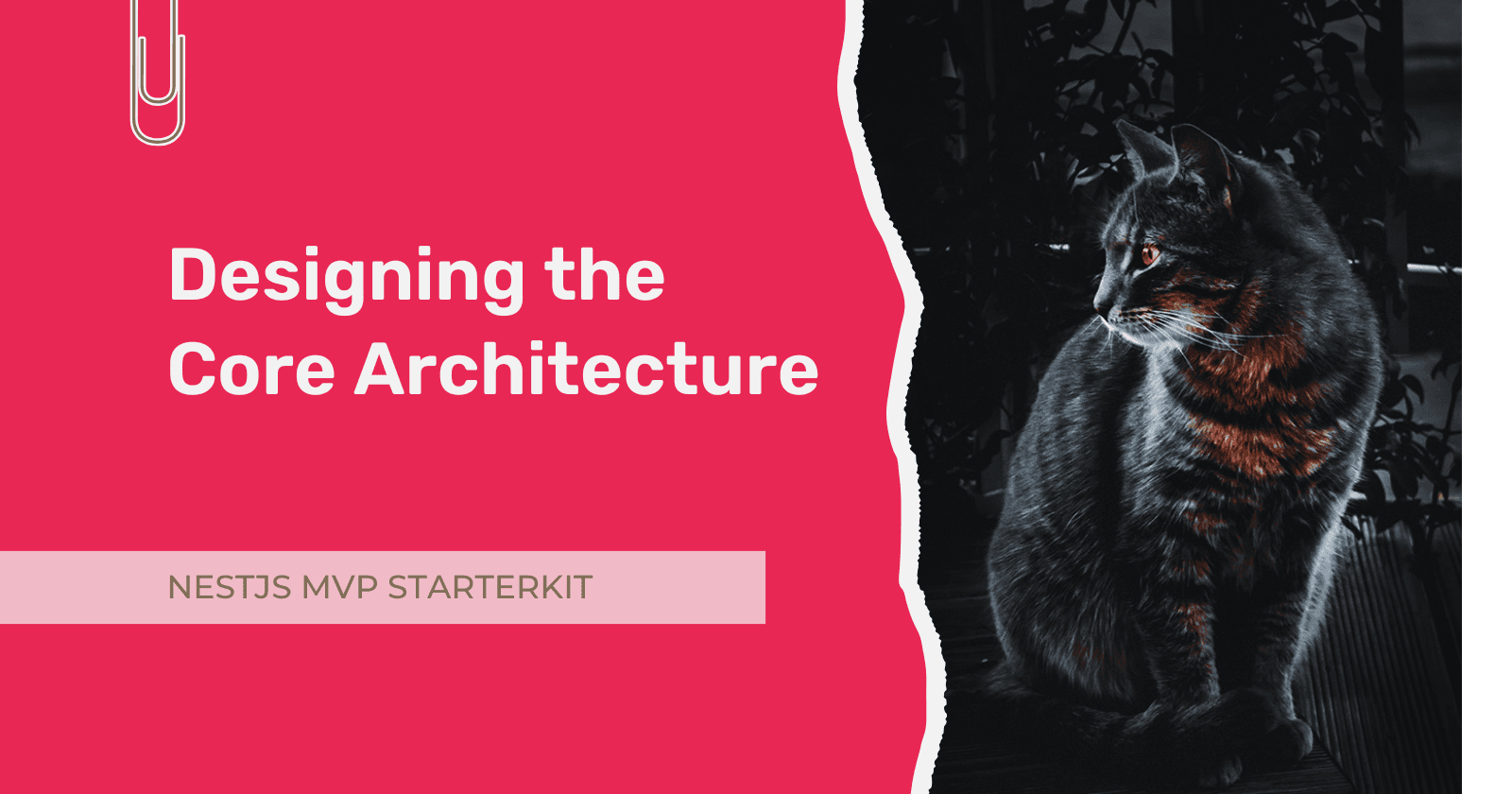 Designing the Core Architecture